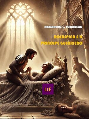 cover image of Rosaspina e il Principe Guerriero